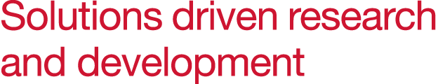 Solutions driven research and development